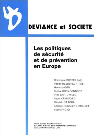 Déviance et société, n° 4 (2001). Les politiques de sécurité et de prévention en Europe