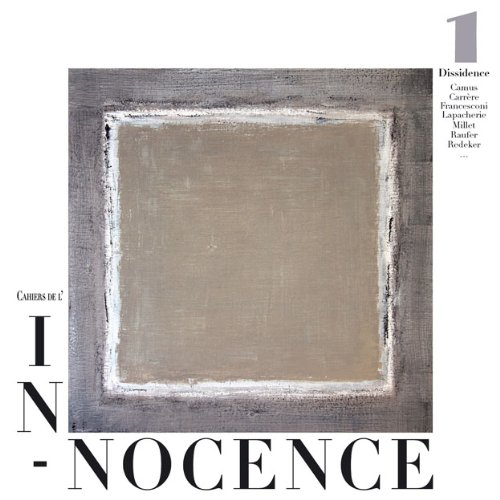 Cahiers de l'in-nocence, n° 1. Dissidence
