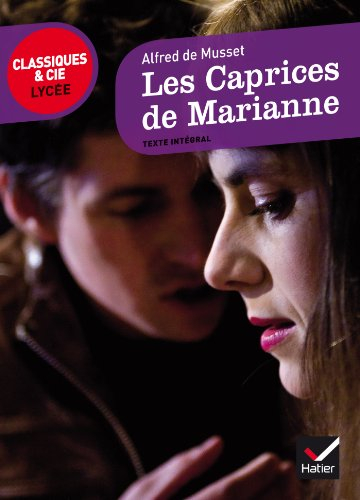 Les caprices de Marianne : texte intégral suivi d'un dossier critique pour la préparation du bac fra