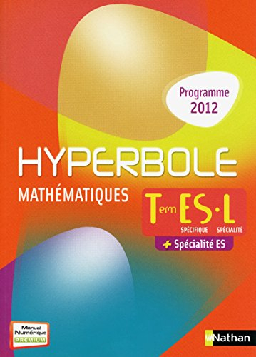 Hyperbole, mathématiques terminale ES, L : spécifique ES, spécialité L + spécialité ES
