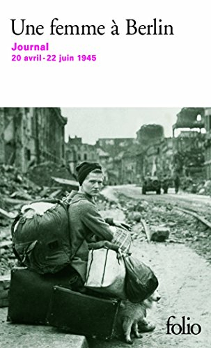 Une femme à Berlin : journal, 20 avril-22 juin 1945