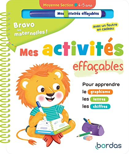Bravo les maternelles ! : mes activités effaçables : moyenne section, 4-5 ans