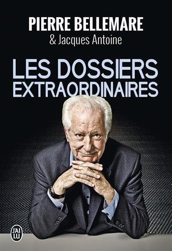 Les dossiers extraordinaires : l'intégrale