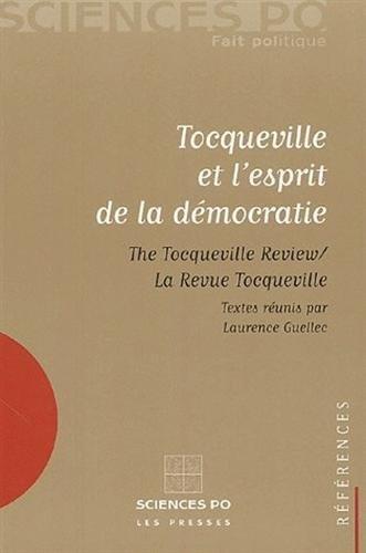 Tocqueville et l'esprit de la démocratie : The Tocqueville review-la revue Tocqueville