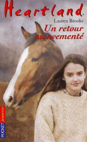 Heartland : le pays où l'amour des chevaux guérit toutes les blessures. Vol. 16. Un retour mouvement