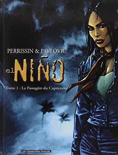 El Nino. Vol. 1. La passagère du Capricorne