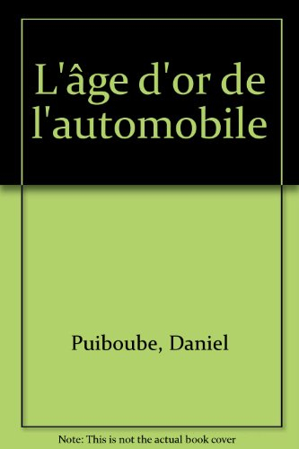 L'âge d'or de l'automobile