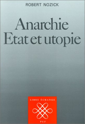 Anarchie, Etat et utopie