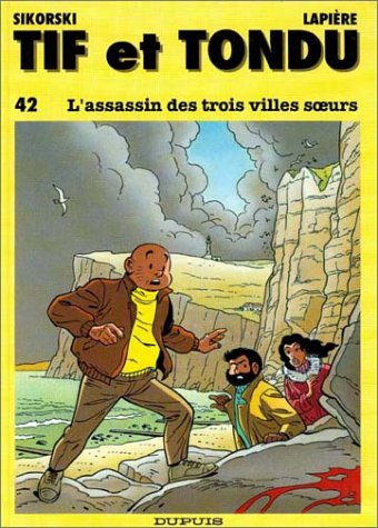 Tif et Tondu. Vol. 42. L'assassin des trois villes soeurs