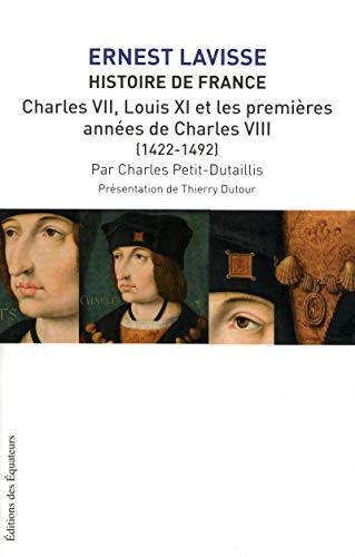 Histoire de France : depuis les origines jusqu'à la Révolution. Vol. 8. Charles VII, Louis XI et les