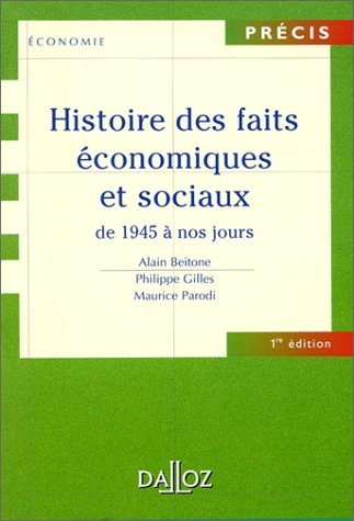 Histoire des faits économiques et sociaux. Vol. 2. De 1945 à nos jours