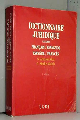 Dictionnaire juridique : français-espagnol, espanol-francés. Diccionario juridico : français-espagno