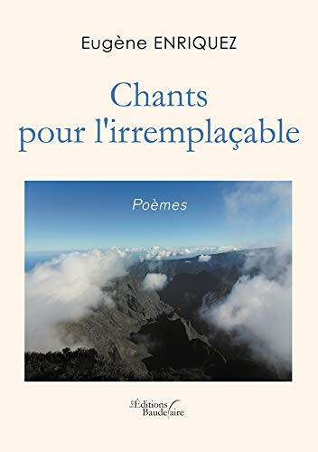 Chants pour l'irremplaçable