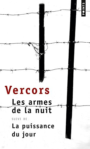 Les armes de la nuit et la puissance du jour