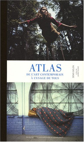 Atlas de l'art contemporain à l'usage de tous