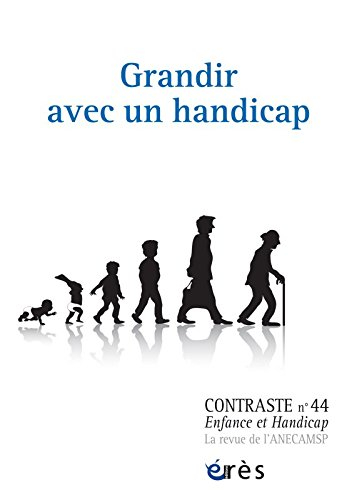 Contraste : enfance et handicap, n° 44. Grandir avec un handicap