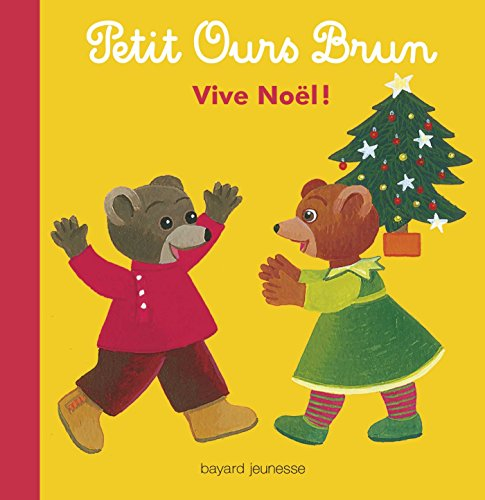 Petit Ours Brun : vive Noël !