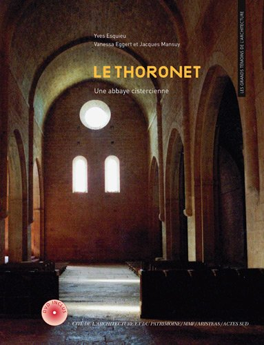 Le Thoronet : une abbaye cistercienne