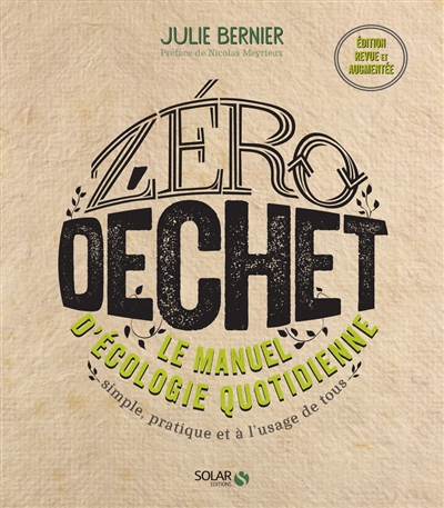 Zéro déchet : le manuel d'écologie quotidienne : simple, pratique et à l'usage de tous