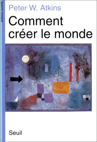 Comment créer le monde