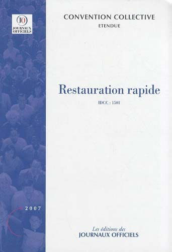 Restauration rapide : convention collective nationale du 18 mars 1988, étendue par arrêté du 24 nove