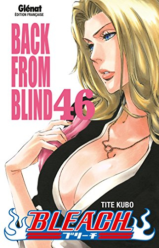 Bleach. Vol. 46. Back from blind