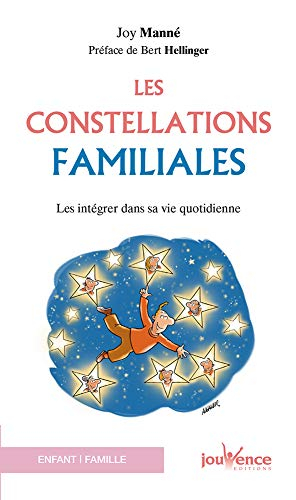 Les constellations familiales : les intégrer dans sa vie quotidienne