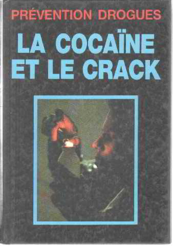 La Cocaïne et le crack