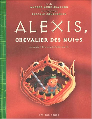 Alexis, chevalier des nuits : un conte à lire avant d'aller au lit