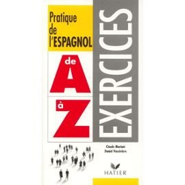 pratique de l'espagnol de a à z : exercices