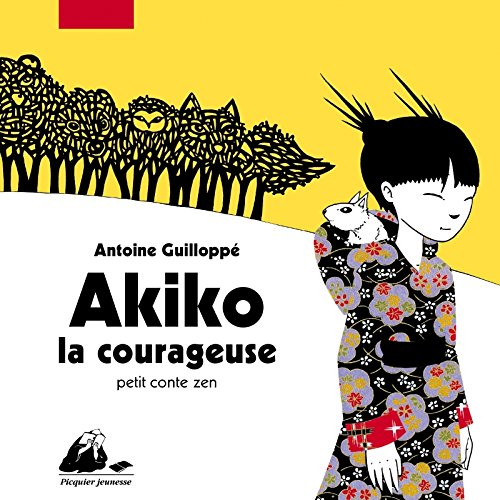Akiko la courageuse : petit conte zen