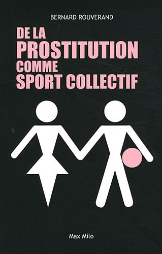 De la prostitution comme sport collectif
