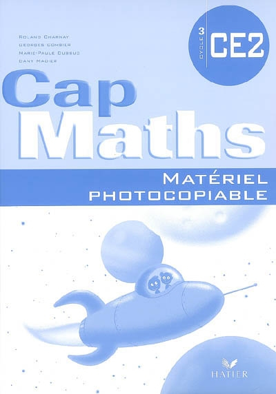 Cap maths, CE2 cycle 3 : matériel photocopiable