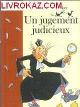 Un jugement judicieux