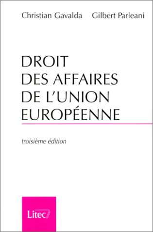 droit commercial, droit des affaires de l'union européenne, 3e édition (ancienne édition)