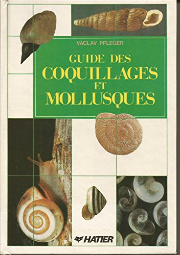 Guide des coquillages et des mollusques