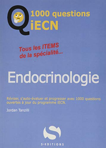 Endocrinologie : tous les items de la spécialité... : réviser, s'auto-évaluer et progresser avec 1.0