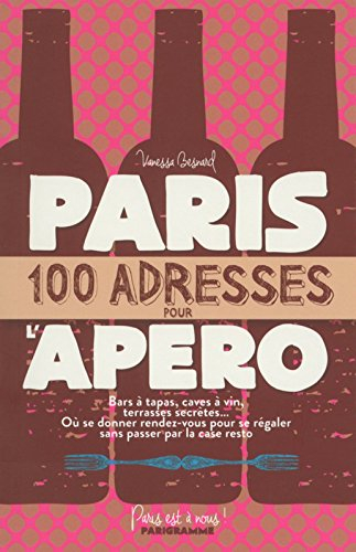 Paris, 100 adresses pour l'apéro