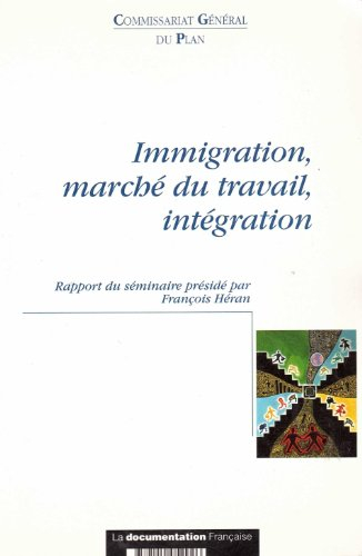 Immigration, marché du travail, intégration