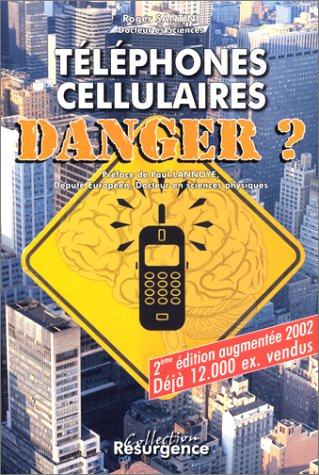 Téléphones cellulaires, danger ?