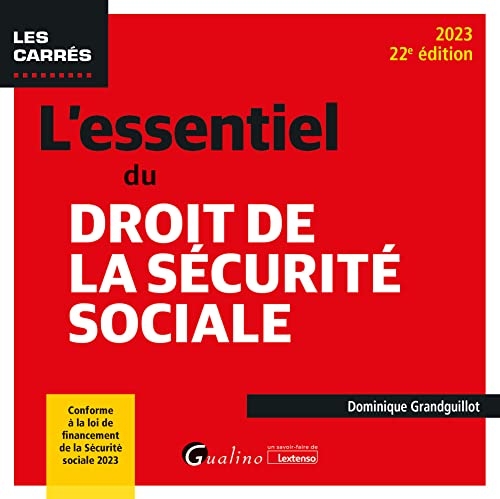 L'essentiel du droit de la Sécurité sociale : 2023
