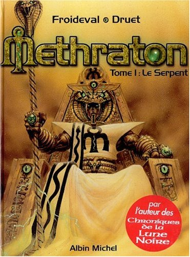 Methraton. Vol. 1. Le serpent