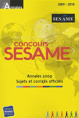 Annales SESAME, concours 2009 : sujets et concours officiels