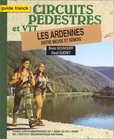 Les Ardennes : entre Meuse et Semois