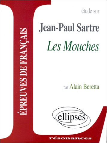 Etudes sur Jean-Paul Sartre, Les mouches : épreuves de français