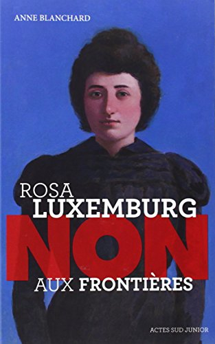 Rosa Luxemburg : non aux frontières