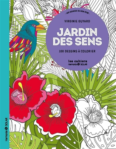 Jardin des sens : 100 dessins à colorier