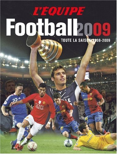 Football 2009 : toute la saison 2008-2009