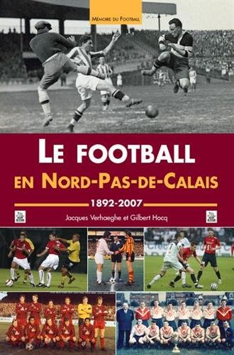Le football en Nord-Pas-de-Calais, 1892-2007