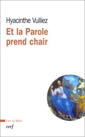 Et la Parole prend chair